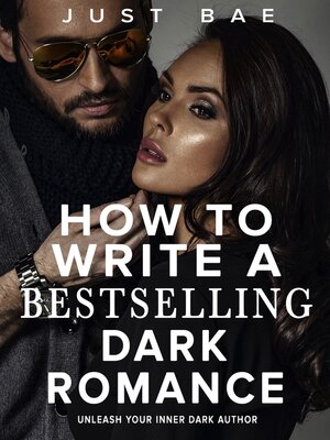 cover image of How to Write a Bestselling Dark Romance